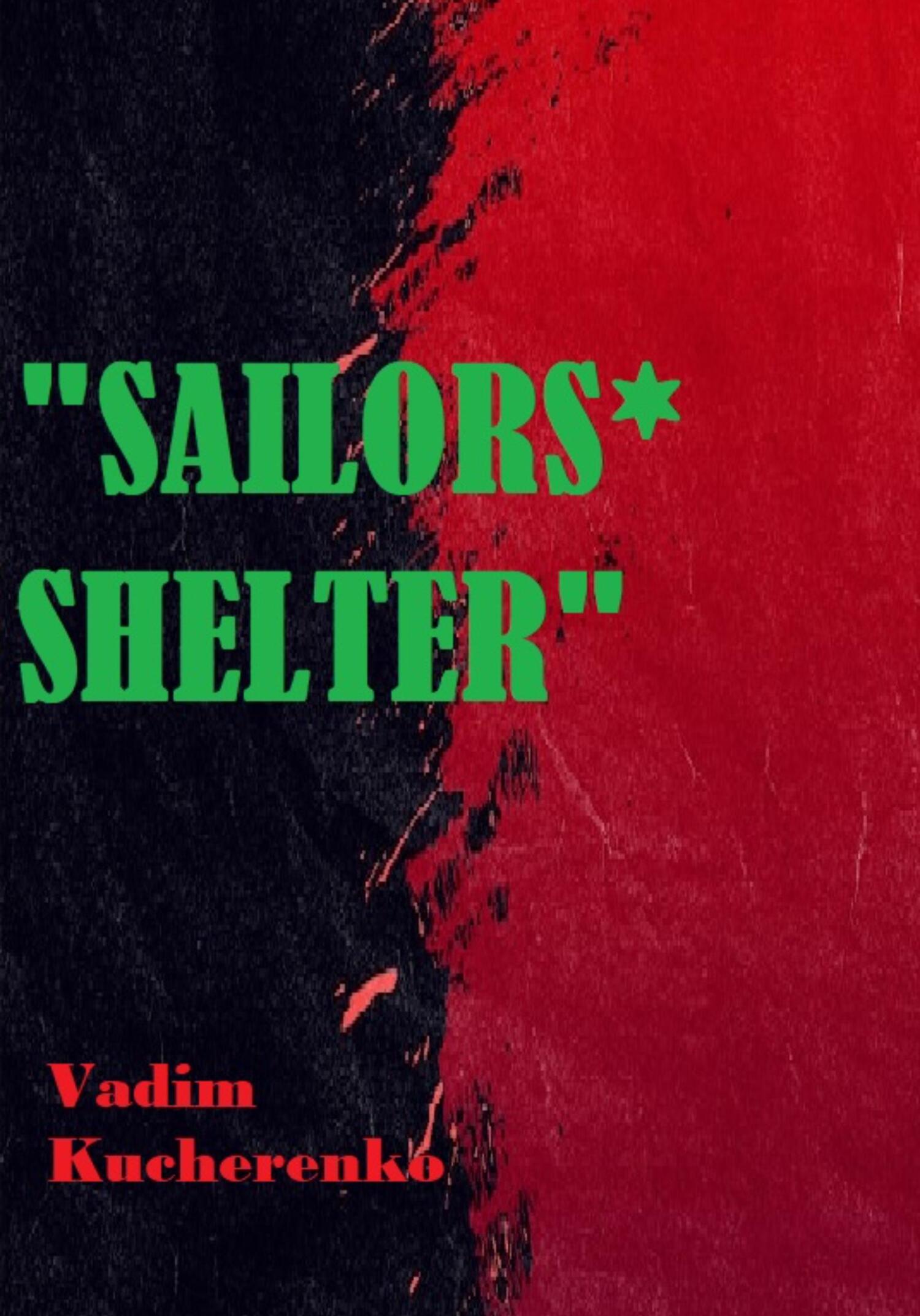 Sailors’ Shelter - Вадим Иванович Кучеренко